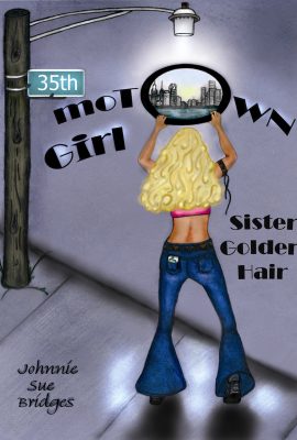 Motown Girl: Sister Golden Hair